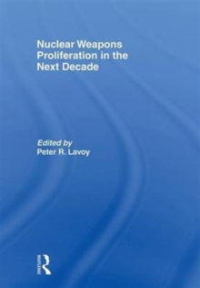 Nuclear Weapons Proliferation in the Next Decade