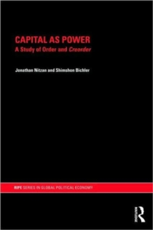 Image for Capital as power  : a study of order and creorder