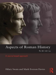Image for Aspects of Roman history 82 BC-AD 14  : a source-based approach