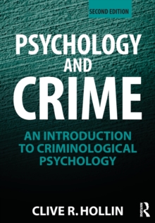 Image for Psychology and crime  : an introduction to criminological psychology