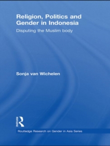 Image for Religion, Politics and Gender in Indonesia