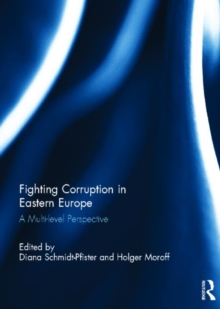 Image for Fighting corruption in Eastern Europe  : a multi-level perspective