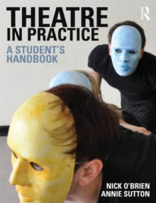 Image for Theatre in practice  : a student's handbook