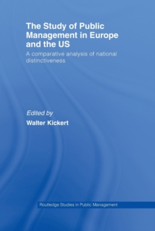 Image for The study of public management in Europe and the US  : a competitive analysis of national distinctiveness