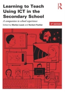 Image for Learning to teach using ICT in the secondary school  : a companion to school experience