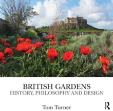 Image for British gardens  : history, philosophy and design
