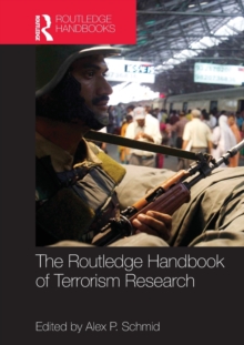 The Routledge Handbook of Terrorism Research