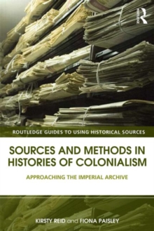 Sources and Methods in Histories of Colonialism