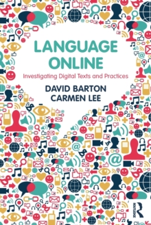 Image for Language online  : investigating digital texts and practices