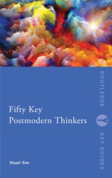Image for Fifty key postmodernism thinkers
