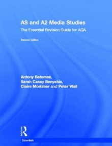 Image for AS & A2 Media Studies: The Essential Revision Guide for AQA