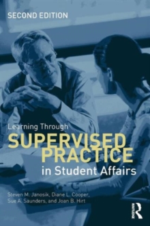 Image for Learning Through Supervised Practice in Student Affairs
