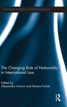 Changing Role of Nationality in International Law