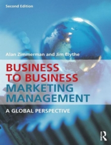 Image for Business to business marketing management  : a global perspective
