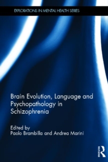 Image for Brain Evolution, Language and Psychopathology in Schizophrenia