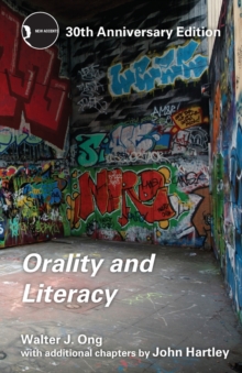 Image for Orality and literacy  : the technologizing of the word
