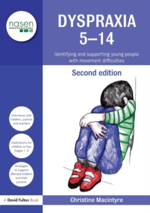 Dyspraxia 5-14: Identifying and Supporting Young People with Movement Difficulties