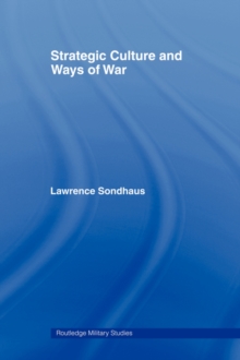 Strategic Culture and Ways of War