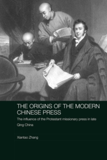 Origins of the Modern Chinese Press
