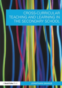 Image for Cross-curricular teaching and learning in the secondary school