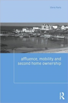 Affluence, Mobility and Second Home Ownership