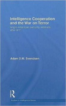 Intelligence Cooperation and the War on Terror