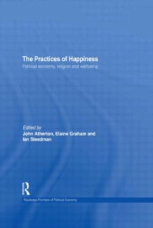 Image for Political economy, religion and wellbeing  : the practices of happiness