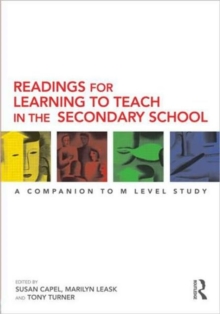 Image for Readings for learning to teach in the secondary school  : a companion to M level study