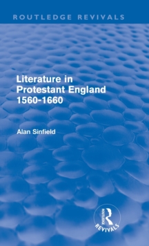 Image for Literature in Protestant England, 1560-1660 (Routledge Revivals)