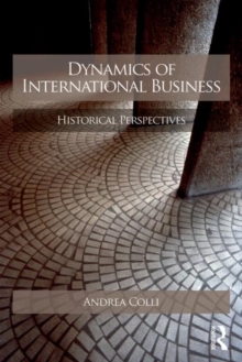 Dynamics of International Business: Comparative Perspectives of Firms, Markets and Entrepreneurship