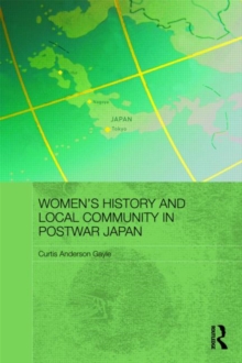 Image for Women's history and local community in postwar Japan