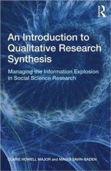 Image for An Introduction to Qualitative Research Synthesis : Managing the Information Explosion in Social Science Research