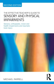 Image for The effective teacher's guide to sensory and physical impairments