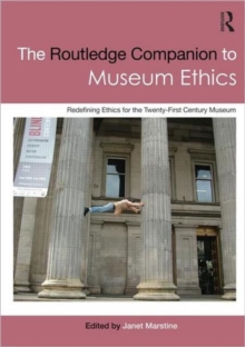 Image for Routledge companion to museum ethics  : redefining ethics for the twenty-first century museum
