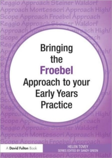 Image for Bringing the Froebel Approach to your Early Years Practice