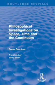 Philosophical Investigations on Time, Space and the Continuum