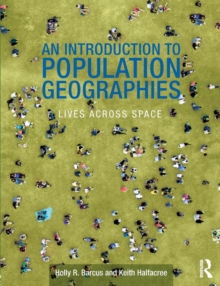 An Introduction to Population Geographies: Lives Across Space