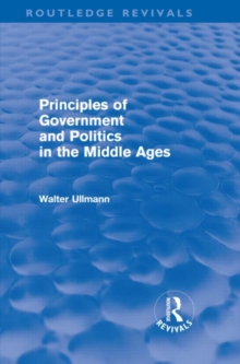 Principles of Government and Politics in the Middle Ages