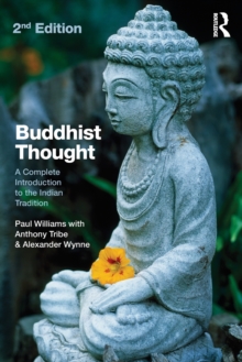 Image for Buddhist thought  : a complete introduction to the Indian tradition