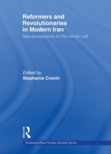 Image for Reformers and Revolutionaries in Modern Iran