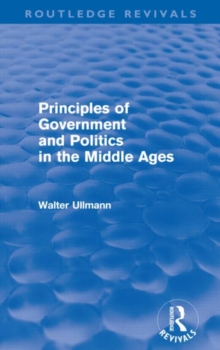 Principles of Government and Politics in the Middle Ages