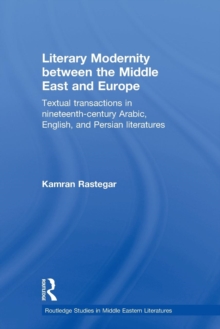 Literary Modernity Between the Middle East and Europe