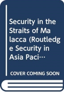 Image for Security in the Straits of Malacca
