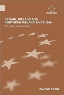 Image for Britain, Ireland and Northern Ireland since 1980