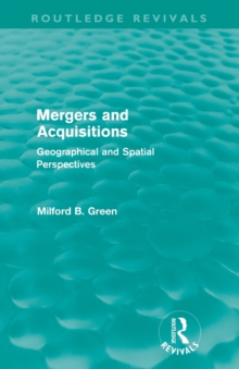 Image for Mergers and acquisitions  : geographical and spatial perspectives