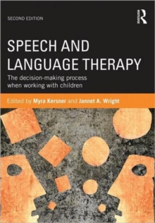 Image for Speech and language therapy  : the decision-making process when working with children