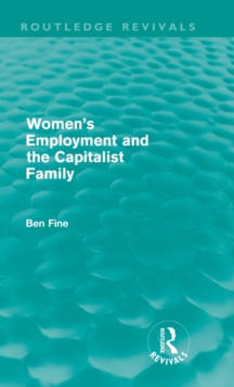 Image for Women's Employment and the Capitalist Family (Routledge Revivals)