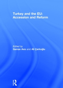 Image for Turkey and the EU: Accession and Reform