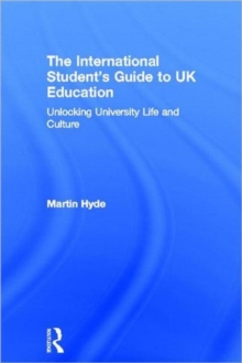 Image for The international student's guide to UK education  : unlocking university life and culture