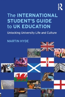 Image for The international student's guide to UK education  : unlocking university life and culture